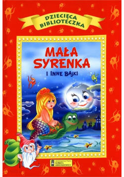 Mała Syrenka i inne bajki