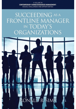 Succeeding as a Frontline Manager in Today's Organizations
