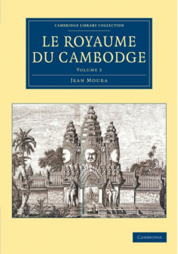 Le Royaume du Cambodge - Volume 2