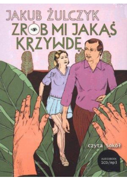 Zrób mi jakąś krzywdę Audiobook