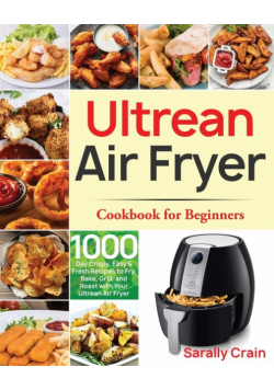 Ultrean Air Fryer Cookbook for Beginners