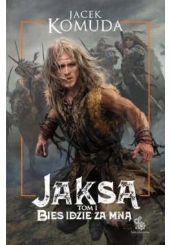 Jaksa T.1 Bies idzie za mną