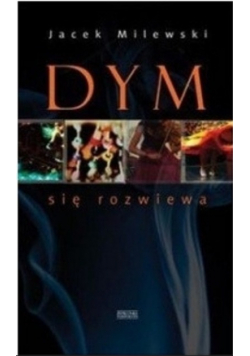 Dym się rozwiewa