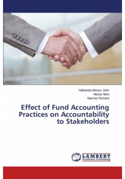 Effect of Fund Accounting Practices on Accountability to Stakeholders