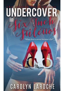 Undercover in Six-Inch Stilettos