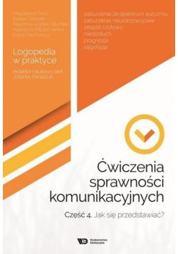 Ćwiczenia sprawności komunikacyjnych cz.4