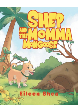 Shep and the Momma Mongoose