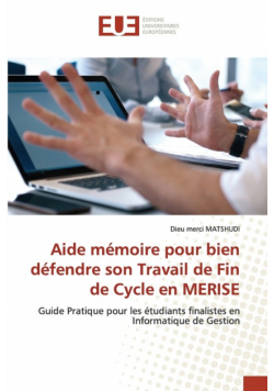 Aide mémoire pour bien défendre son Travail de Fin de Cycle en MERISE