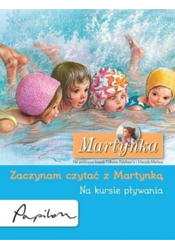 Zaczynam czytać z Martynką Na kursie pływania