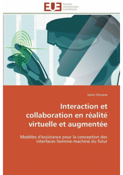 Interaction et collaboration en réalité virtuelle et augmentée