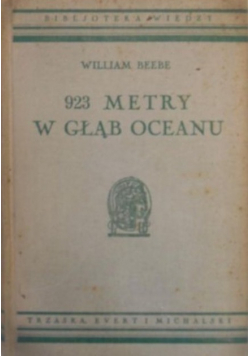 923 metry w głąb oceanu ok 1935 r.