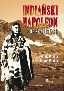 Indiański Napoleon Gór Skalistych Autograf autora