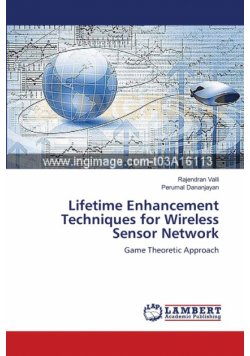 Lifetime Enhancement Techniques for Wireless Sensor Network