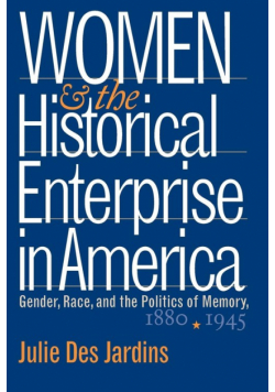 Women and the Historical Enterprise in America