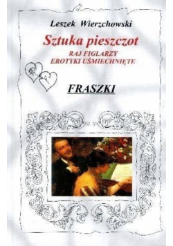 Sztuka pieszczot. Raj figlarzy