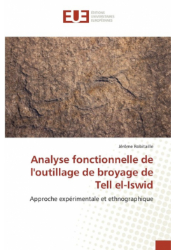 Analyse fonctionnelle de loutillage de broyage de Tell el-Iswid