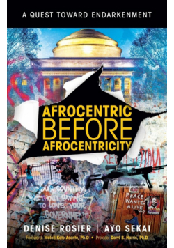 Afrocentric Before Afrocentricity