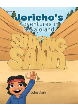 Jericho's Adventures in Navajoland