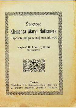 Świętość Klemensa Maryi Hofbauera 1909 r.