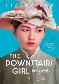 The Downstairs Girl. Bez gorsetu