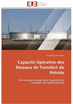 Capacité opérative des réseaux de transfert de pétrole