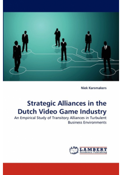 Strategic Alliances in the Dutch Video Game Industry