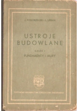 Ustroje budowlane część I Fundamenty i mury