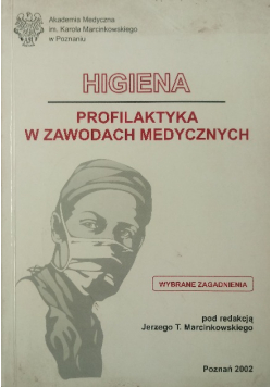 Higiena Profilaktyka w zawodach medycznych