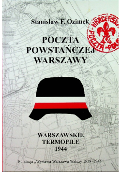 Poczta powstańczej Warszawy Warszawskie Termopile 1944