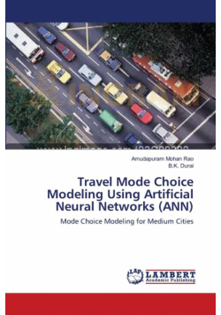Travel Mode Choice Modeling Using Artificial Neural Networks (ANN)