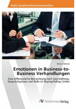 Emotionen in Business-to-Business Verhandlungen