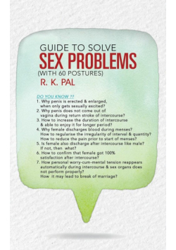 Guide to Solve Sex Problems (with 60 Postures)