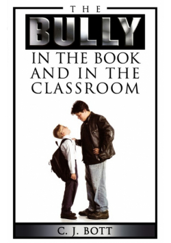 The Bully in the Book and in the Classroom