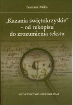 Kazania świętokrzyskie  od rękopisu do zrozumienia tekstu
