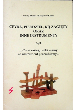 Ceyka Pierdziel Kij zagięty oraz inne Instrumenty