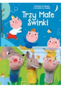 Bajki z pacynkami. Świnki trzy