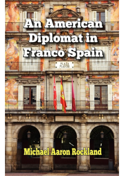 An American Diplomat in Franco Spain