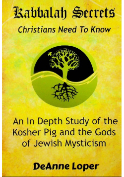 Kabbalah Secrets Christians Need to Know