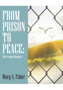 From Prison to Peace