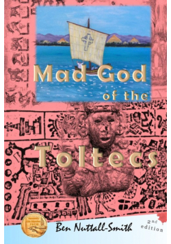 Mad God of the Toltecs