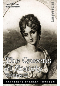 The Queens of Society - In Two Volumes, Vol. II
