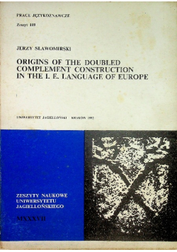 Origins of the doubled complement construction in the I.E. languages of Europe