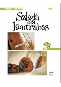 Szkoła na kontrabas cz.1 ''Mini"