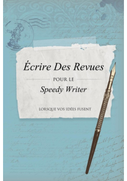 Ecrire Des Revues Pour Le Speedy Writer