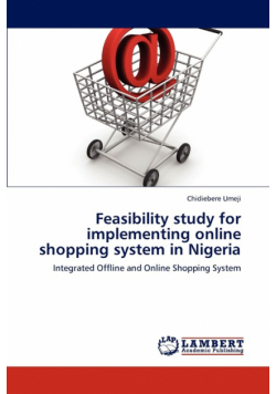 Feasibility study for implementing online shopping system in Nigeria