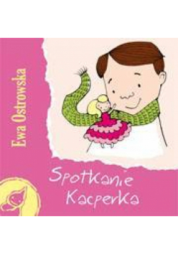 Z supełkiem - Spotkanie Kacperka