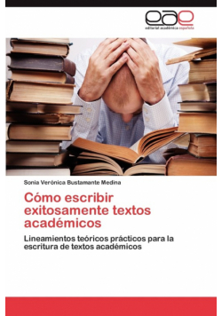 Cómo escribir exitosamente textos académicos