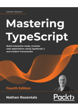 Mastering TypeScript - Fourth Edition