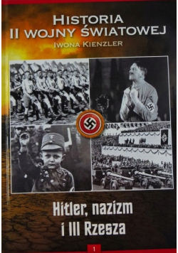 Historia II wojny światowej Hitler nazizm i III Rzesza