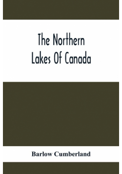 The Northern Lakes Of Canada